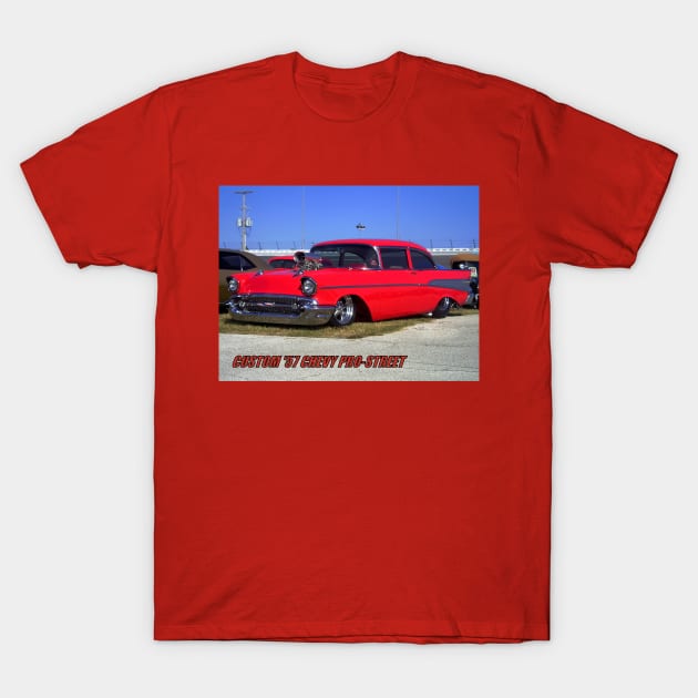 57 pro street T-Shirt by Hot Rod America